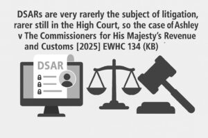 Ashley HMRC DSAR Legal Case Ashley HMRC DSAR Legal Case